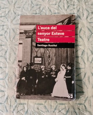 L'auca del senyor Esteve. Teatre