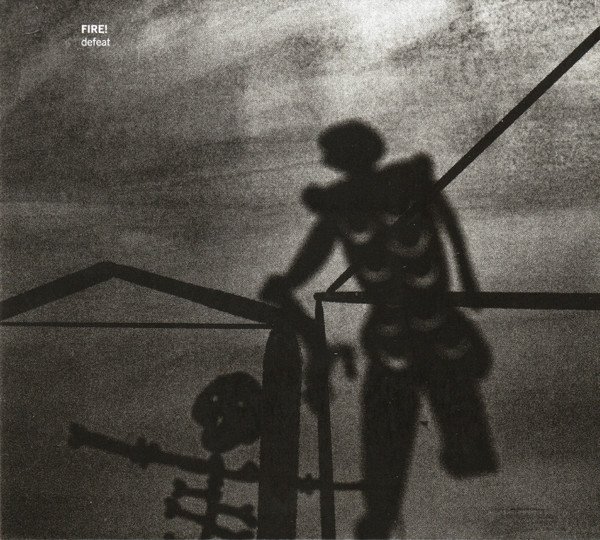 Fire! - Defeat (CD, Album)
