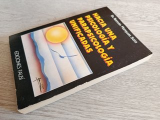 Hacia una psicología y parapsicología unificadas