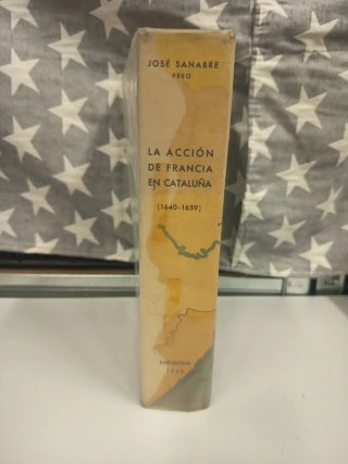La accion de Francia en Cataluña (1640-1659)