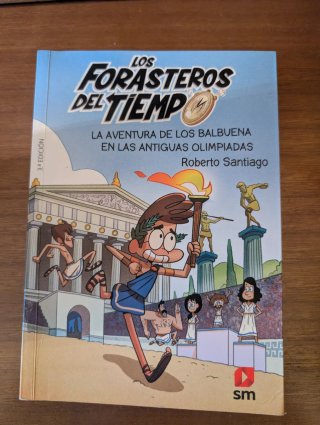 Los Forasteros del Tiempo 8. La aventura de los...
