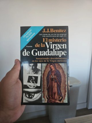 El misterio de la Virgen de Guadalupe J. J. Beníte