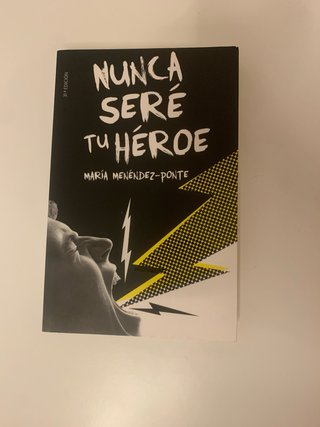 Nunca sere tu heroe libro