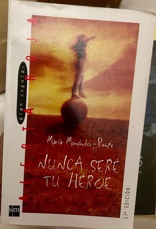 libro Nunca seré tu héroe