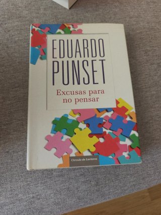 Excusas para no pensar cómo nos enfrentamos a l...