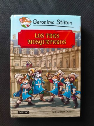 Los tres mosqueteros: Gerónimo Stilton libro