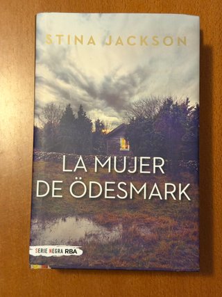 La Mujer de Ödesmark - Stina Jackson (RBA)