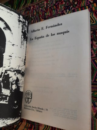 La España de los maquis Alberto Fernandez