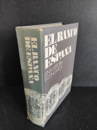 EL BANCO DE ESPAÑA. UNA HISTORIA ECONÓMICA