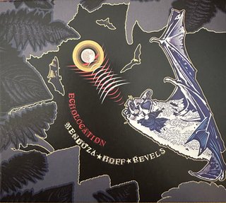 Mendoza Hoff Revels - Echolocation (CD)