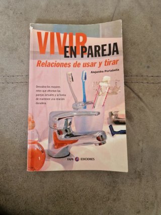 Vivir en pareja relaciones de usar y tirar