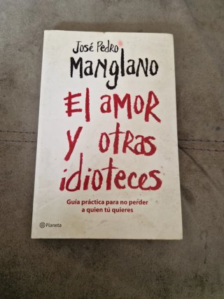El amor y otras idioteces