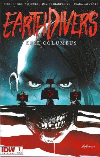 Earthdivers -  Kill Columbus #1 (2022) IDW