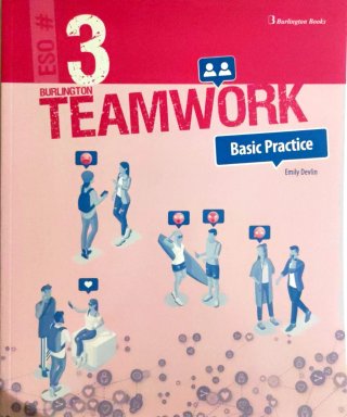 Teamwork 3 Eso. Basic Practice. Burlington
