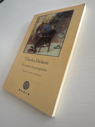 Libro: El viajero sin propósito de Charles Dickens