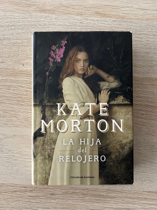 La hija del relojero, de Kate Morton