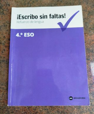 ¡Escribo sin faltas! refuerzo de lengua, 4o ESO