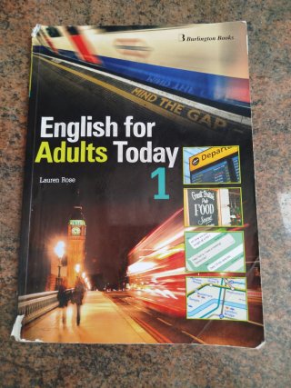 ENGLISH FOR ADULTS TODAY 1 (Lauren Rosé)