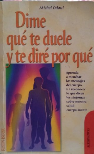 Dime qué te duele y te diré el porqué