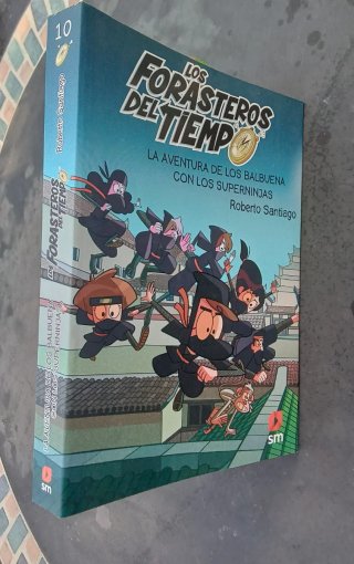 Los Forasteros del Tiempo 10. La aventura de lo...