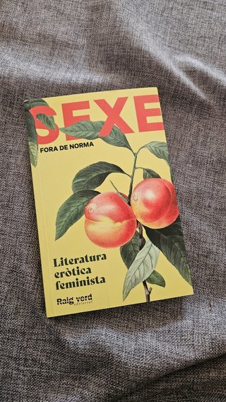 Sexe fora de norma literatura eròtica feminista