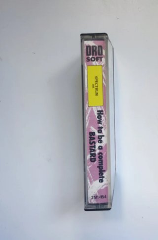 ZX Spectrum Dro Soft: How to be a Complete Bastard