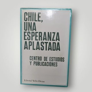 Libro Chile, Una Esperanza Aplastada