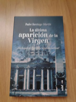 La Ultima Aparición de la Virgen