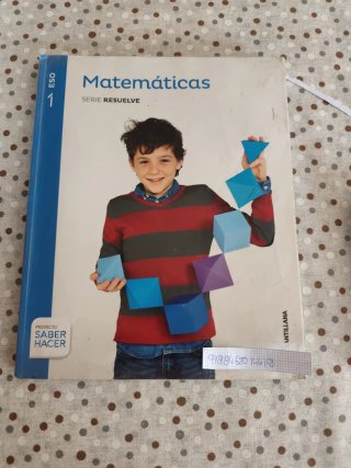 MATEMATICAS SERIE RESUELVE 1 ESO SABER HACER