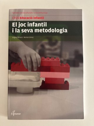 El joc infantil i la seva metodologia