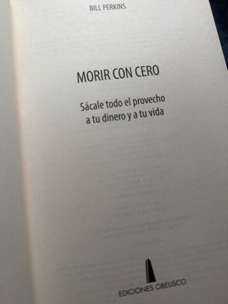 Libro: Morir con cero de Bill Perkins