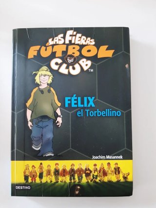 Las fieras futbol club. Felix, el Torbellino