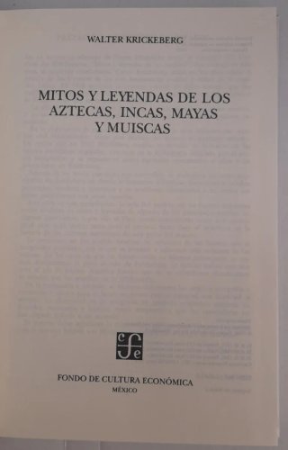 Mitos y leyendas de los aztecas, incas, mayas