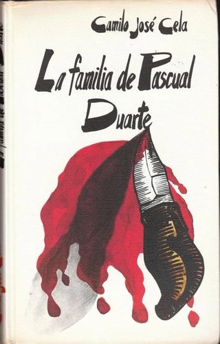 La familia de Pascual Duarte - Camilo José Cela