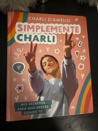 Simplemente Charli : mis secretos para que bril...