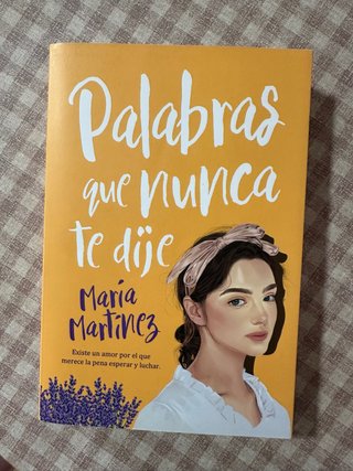 Palabras que nunca te dije. María Martínez