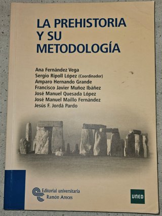La prehistoria y su metodología UNED