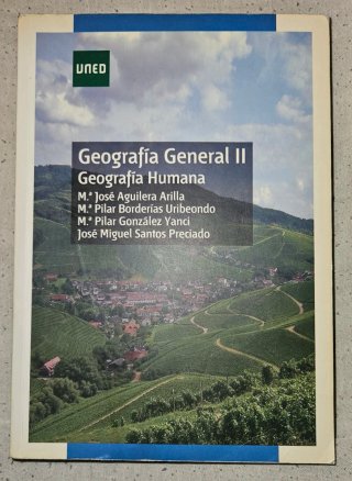 GEOGRAFÍA GENERAL II. GEOGRAFÍA HUMANA UNED