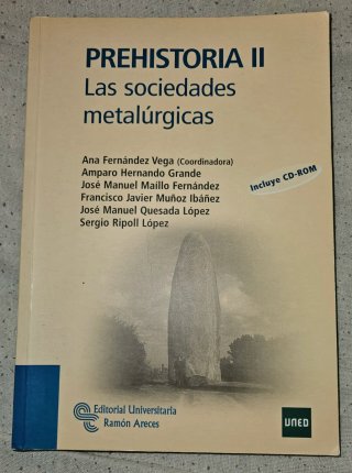 Prehistoria II Las sociedades metalúrgicas. UNED