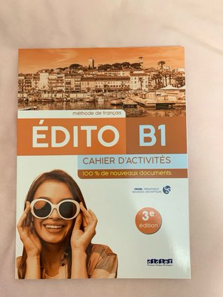 Édito méthode français : B1 : cahier d'activités