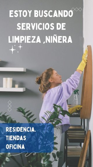 Limpieza, niñera, peluquera