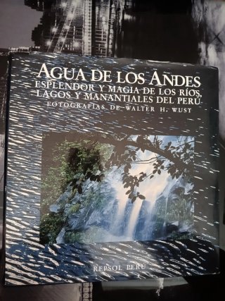 Libro Agua de los Andes - Repsol Perú 2003.