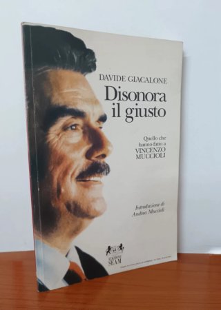 Disonora il giusto - Davide Giacalone.