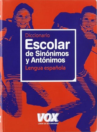 Diccionario Escolar de Sinónimos y Antónimos