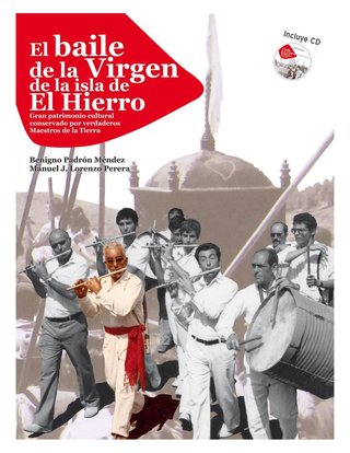 El baile de la Virgen de la isla de El Hierro g...