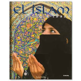 EL ISLAM HISTORIA E IDEAS Azra Kidwai