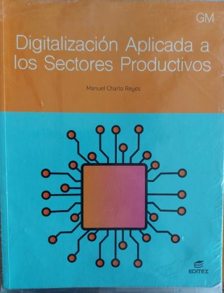 Digitalización aplicada a los sectores producti...