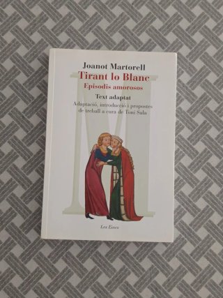 Tirant lo Blanc. Episodis amorosos.