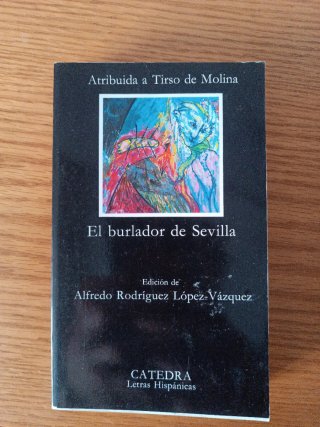 El Burlador De Sevilla: Edicion De Alfredo Rodr...