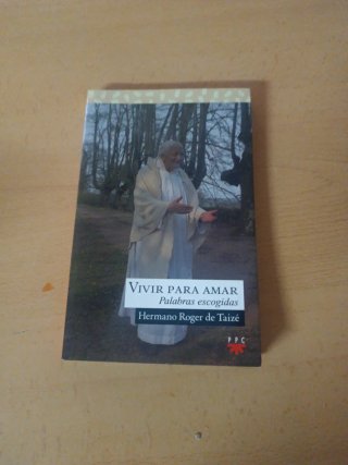 Vivir para amar Palabras escogidas